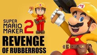 Mario Maker 2 : Revenge of RubberRoss