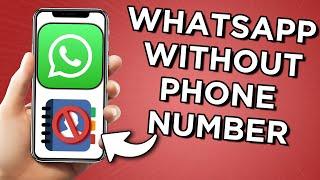 How To Use Whatsapp Without Phone Number