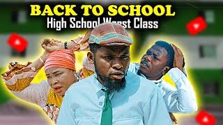 BACK TO SCHOOL | High School Worst Class Episode 31