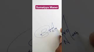 Sumaiyya Maner Name Signature Request done