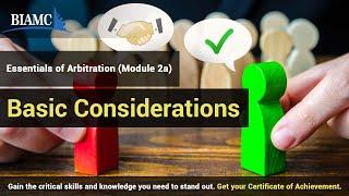 Basic Considerations Regarding Arbitration Agreements