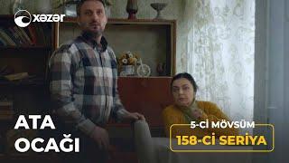 Ata Ocağı (5-ci Mövsüm 158-ci Seriya)