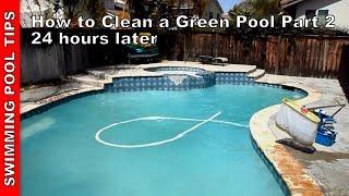 How to Clean a Green Pool Part 2 of 2