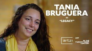 Tania Bruguera in "Legacy" - Season 7 - "Art in the Twenty-First Century" | Art21