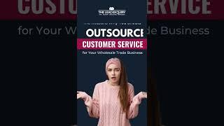 The reasons why you should outsource customer service for your wholesale trade business