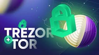 Использование Trezor Suite и Tor