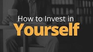How to Invest in Yourself | Phil Town