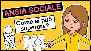 ANSIA SOCIALE, come si può superare?