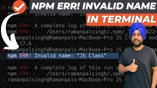 [Resolved] npm ERR! Invalid name In Terminal | Resolve NPM Errors