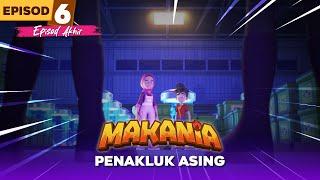 Episod Akhir: Penakluk Asing | Makania Musim 1 | Episod Baru Makania