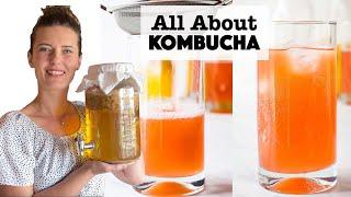 All About Kombucha - Complete Guide to growing a SCOBY, brewing Kombucha + second fermentation