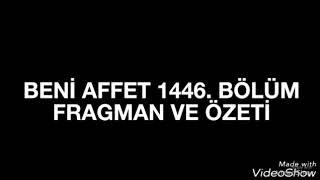 Beni Affet 1448. Bölüm Fragman