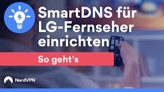 So verwendest du SmartDNS auf einem LG-Fernseher | NordVPN