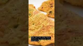 How can you cook Oats Chilla to control your weight? #oatsrecipe #oatschilla #diet #weightloss #cook