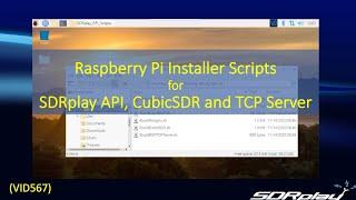 Raspberry Pi Installer Scripts for SDRplay (VID567)