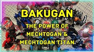 BAKUGAN: The Power of Mechtogan & Mechtogan Titans!