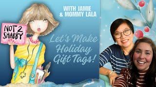 Vlogmas 2024 Day 14:  Fast & Easy Holiday Tags That Wow With Jamie@Not2Shabby