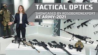 Tactical Optics showcased by Rosoboronexport at ARMY-2021