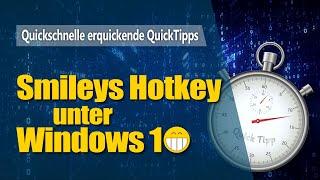 Smileys Hotkey unter Windows 10 | QuickTipps | Aufschnur