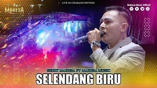 GERRY MAHESA - SELENDANG BIRU I Mahesa Music Live Cikarang EXposed Bekasi