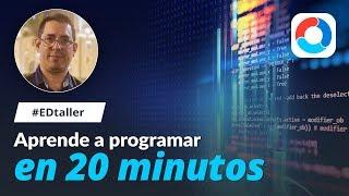 Aprende a programar en 20 minutos  #EDtaller 136