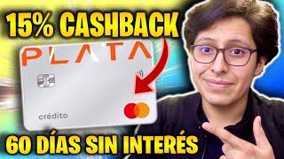 PLATA CARD : Tarjeta de crédito con 5% de cashback y 60 días sin intereses