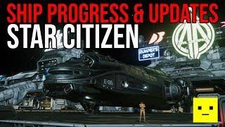 Star Citizen | ALL REMAINING SHIPS - Ship Updates & Progress