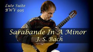 Sarabande In A Minor - Bach BWV 995 (Guitar)