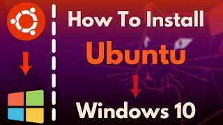 How To Install Ubuntu On Windows 10 (2021)