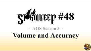 The Stormkeep #48 - Volume and Accuracy