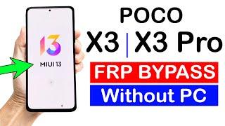 POCO X3/X3 PRO  Google Account Bypass (without pc)MIUI 13New Method