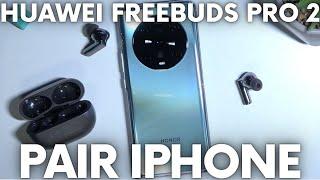 How to Pair Huawei FreeBuds Pro 2 iPhone - Link iOS Device with FreeBuds Pro 2