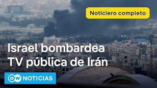  DW Noticias 16 de junio: Israel ataca la televisión iraní por “difundir la propaganda del régimen”