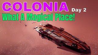 Colonia Day 2, What A Magical Place! | First Tour Of Colonia | My Elite Dangerous Adventure 4k