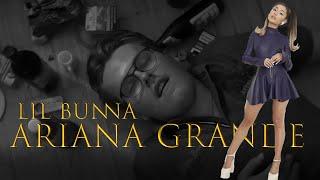 LIL BUNNA X ARIANA GRANDE [Offizielles Musikvideo]