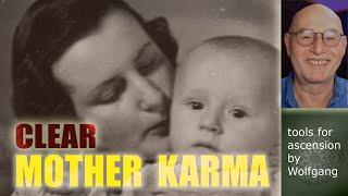 Mother Forgiveness - Healing - Karma Clearing - Guided Meditation - tools for ascension by Wolfgang