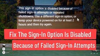 Fix Windows 11 This Sign-in Option is Disabled Because of Failed Sign-in Attempts (Solved)