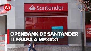 Santander México dará inicio de operaciones a su banco digital en 2024