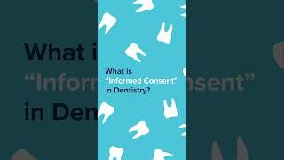 Proper Informed Consent In Dentistry