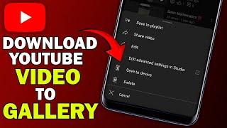 How To Download YouTube Videos To Gallery