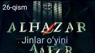 #alhazar#alhazar26qism Jinlar oʻyini #mtv #jin