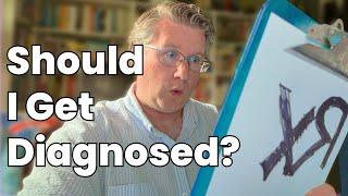 Adult Autism or ADHD Diagnosis: What to Consider Before You Decide