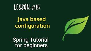 Spring Boot tutorials | Spring boot full  course -  Java based Configuration