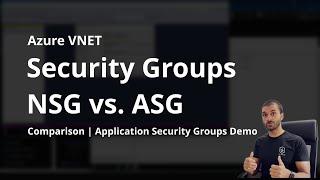 Network Security Group vs Application Security Groups | Demo