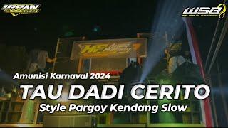 DJ TERBARU 2024 TAU DADI CERITO STYLE KENDANG PARGOY COCOK BUAT KARNAVAL 2024