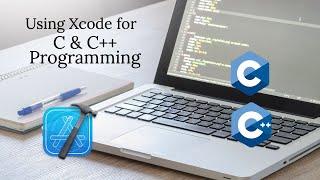 Using Xcode to write & run C and C++ Programs.