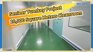 Senieer Turnkey Project | 10,000 Square Meters Cleanroom