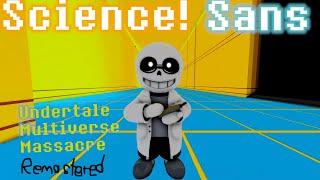 Undertale Multiverse Massacre Remastered: Science!Sans