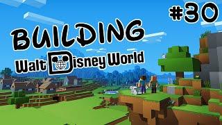 Minecraft - Building Walt Disney World: Episode 30 (S3E1)