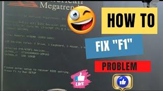 Please enter setup to recover BIOS setting. Press F1 to Run SETUP || 100% Solution || Fix 'Press F1'